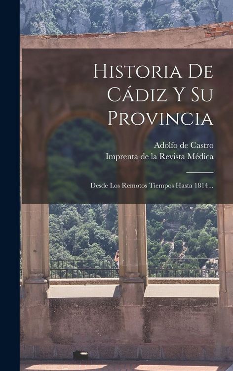 Produktbild: Historia De C&aacute;diz Y Su Provincia