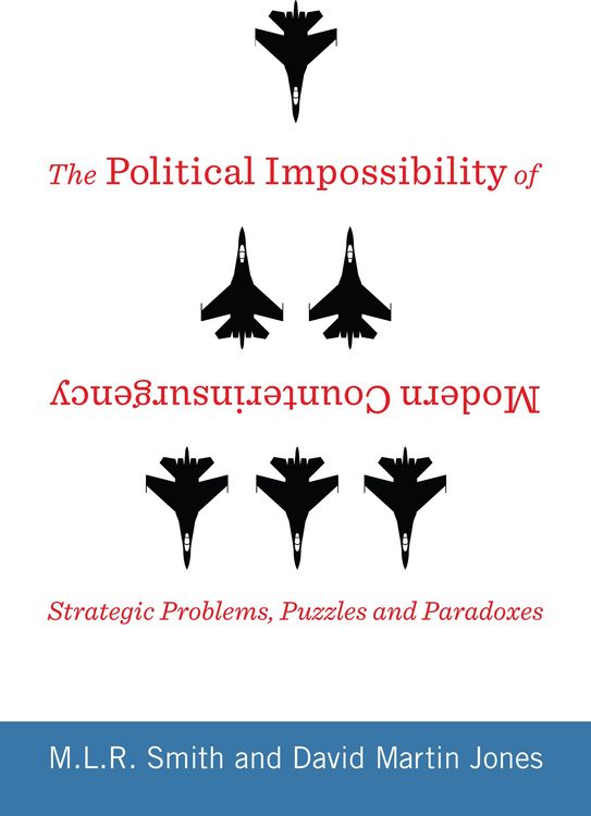 Produktbild: The Political Impossibility of Modern Counterinsurgency