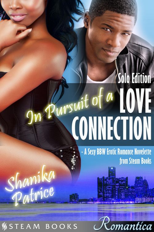Produktbild: In Pursuit of a Love Connection (Solo Edition) - A Sexy BBW Erotic Romance Novelette from Steam Books