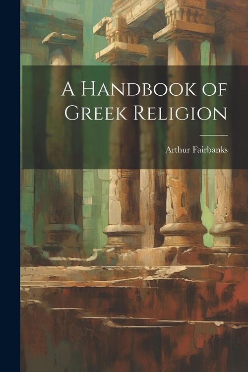 Produktbild: A Handbook of Greek Religion