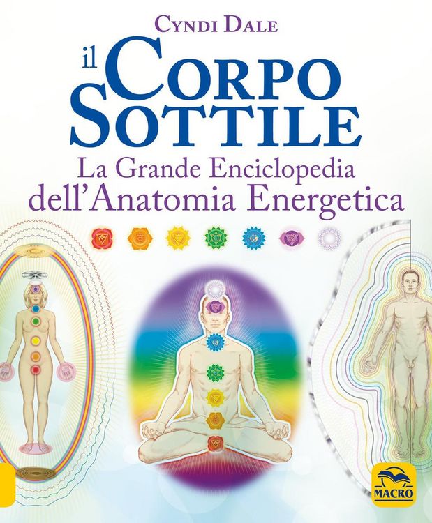 Produktbild: Il corpo sottile. La grande enciclopedia dell'anatomia energetica