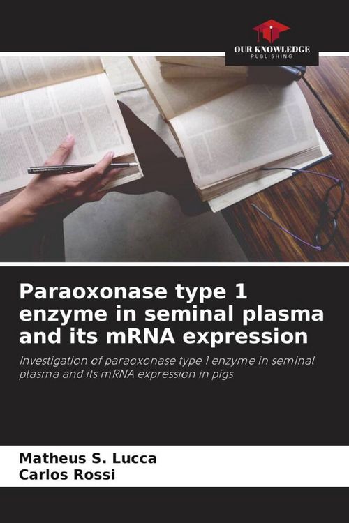 Produktbild: Paraoxonase type 1 enzyme in seminal plasma and its mRNA expression