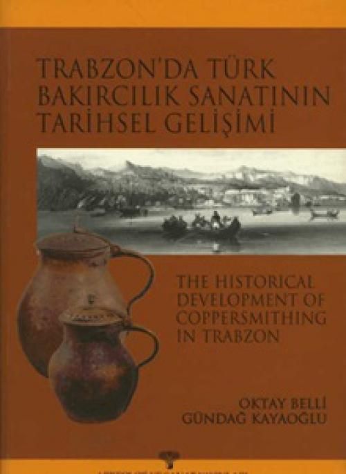 Produktbild: Trabzonda T&uuml;rk Bakircilik Sanatinin Tarihsel Gelisimi