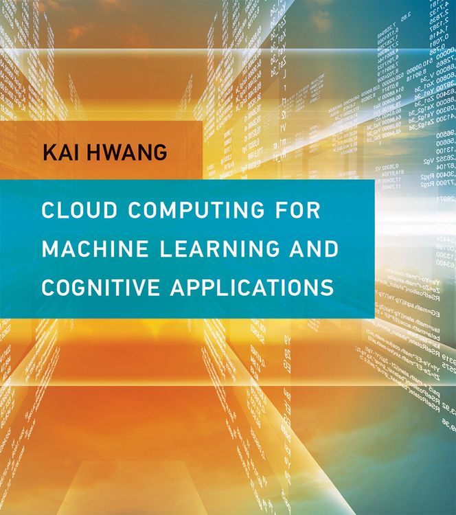 Produktbild: Cloud Computing for Machine Learning and Cognitive Applications