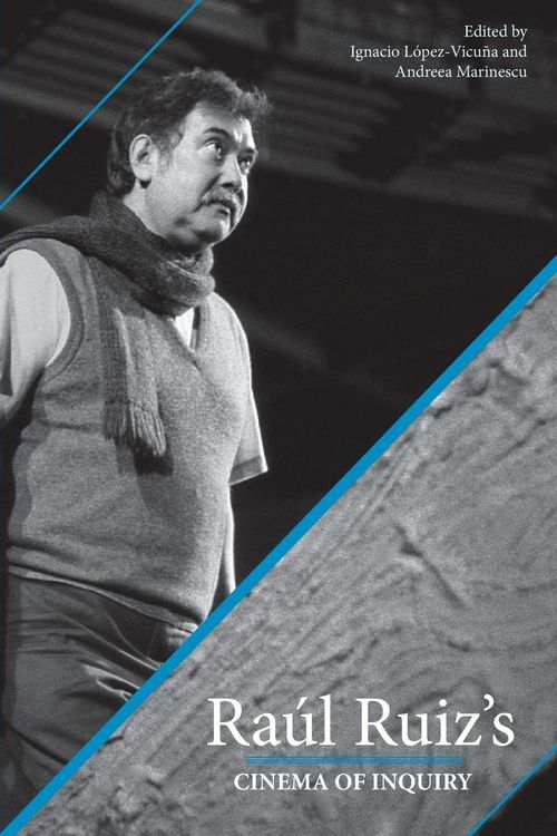 Produktbild: Raul Ruiz's Cinema of Inquiry