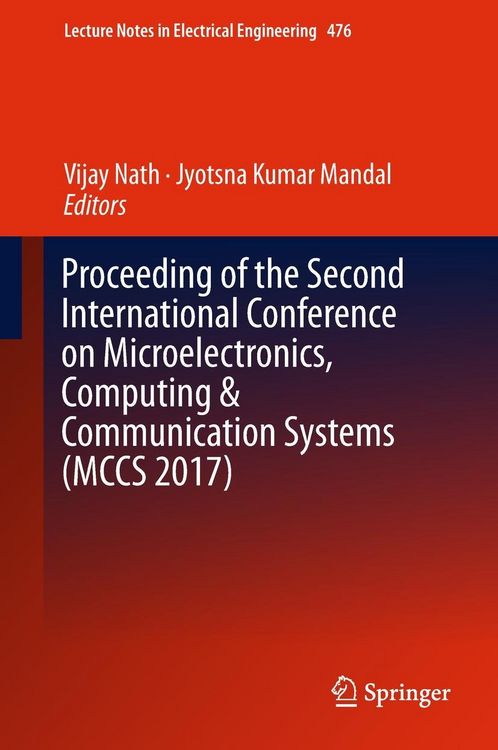 Produktbild: Proceeding of the Second International Conference on Microelectronics, Computing & Communication Systems (MCCS 2017)