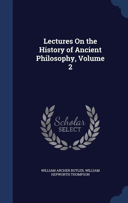 Produktbild: Lectures On the History of Ancient Philosophy, Volume 2