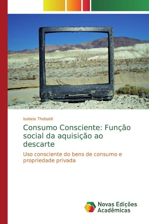 Produktbild: Consumo Consciente: Fun&ccedil;&atilde;o social da aquisi&ccedil;&atilde;o ao descarte