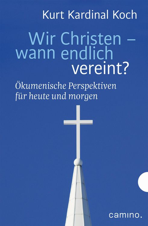 Produktbild: Wir Christen - wann endlich vereint?