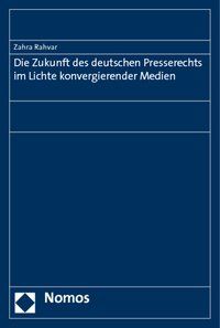 Produktbild: Die Zukunft des deutschen Presserechts im Lichte konvergierender Medien
