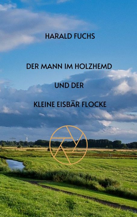 Produktbild: Der Mann im Holzhemd und der kleine Eisb&auml;r Flocke