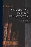 Produktbild: A Manual on Cardiac Resuscitation
