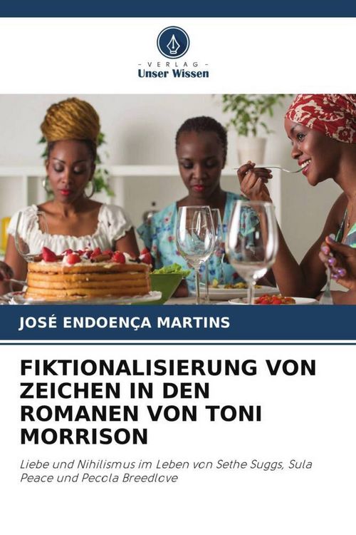 Produktbild: Fiktionalisierung von Zeichen in den Romanen von Toni Morrison