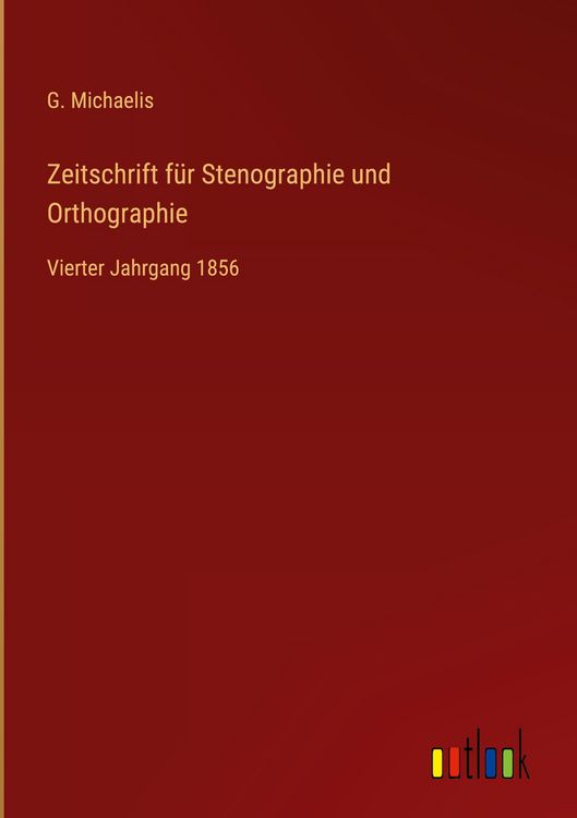 Produktbild: Zeitschrift f&uuml;r Stenographie und Orthographie