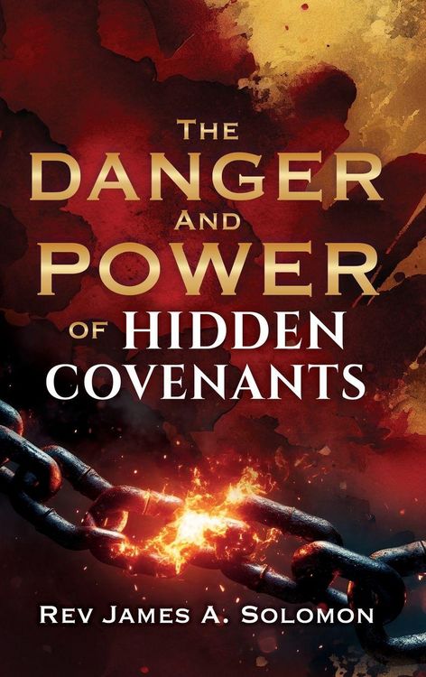 Produktbild: The Danger and Power Of Hidden Covenants