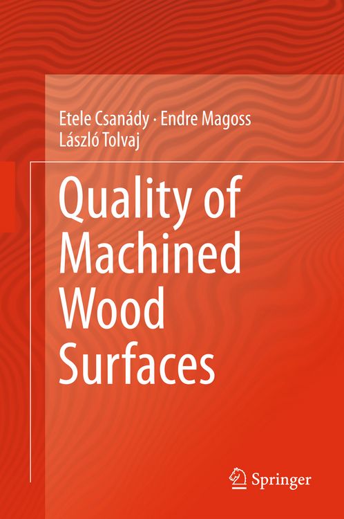 Produktbild: Quality of Machined Wood Surfaces