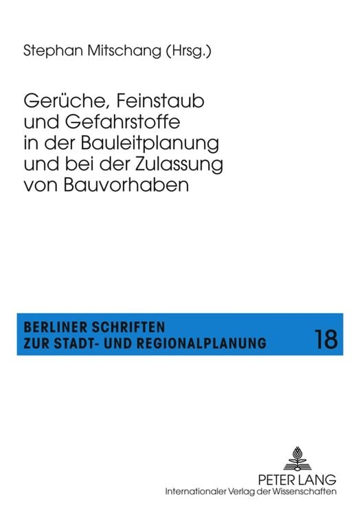 Produktbild: Gerüche, Feinstaub und Gefahrstoffe in der Bauleitplanung und bei der Zulassung von Bauvorhaben