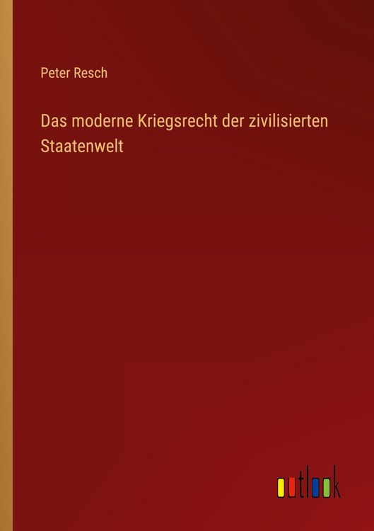 Produktbild: Das moderne Kriegsrecht der zivilisierten Staatenwelt