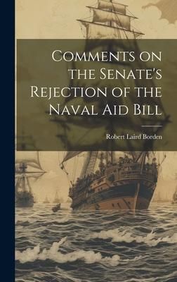 Produktbild: Comments on the Senate's Rejection of the Naval Aid Bill