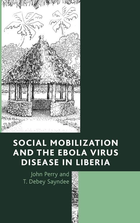 Produktbild: Social Mobilization and the Ebola Virus Disease in Liberia