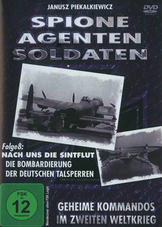 Produktbild: Spione, Agenten, Soldaten - Folge 8: Die Bombardierung der deutschen Talsperren
