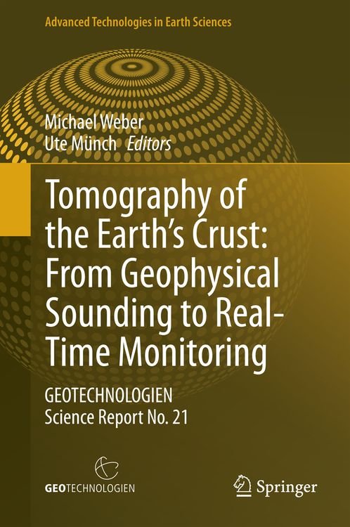 Produktbild: Tomography of the Earth’s Crust: From Geophysical Sounding to Real-Time Monitoring