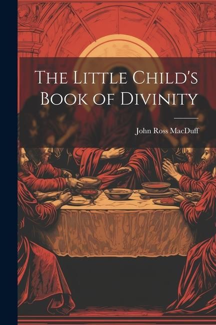 Produktbild: The Little Child's Book of Divinity