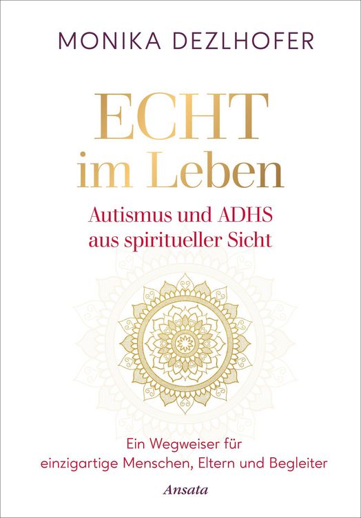 Produktbild: Echt im Leben. Autismus und ADHS aus spiritueller Sicht