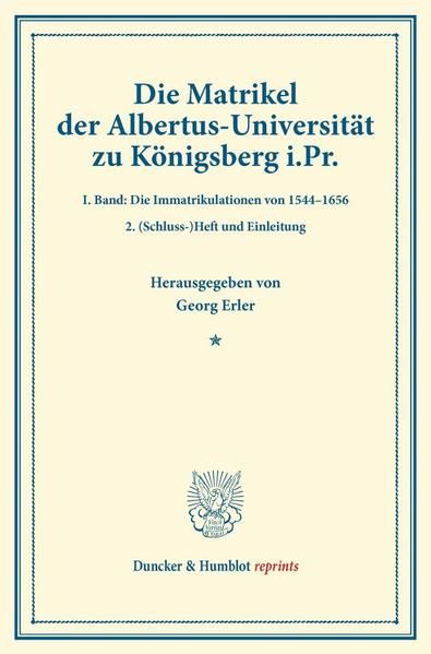 Produktbild: Die Matrikel der Albertus-Universit&auml;t zu K&ouml;nigsberg i.Pr.