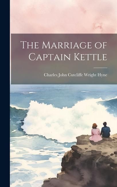 Produktbild: The Marriage of Captain Kettle
