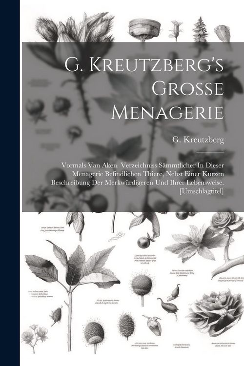 Produktbild: G. Kreutzberg's Grosse Menagerie