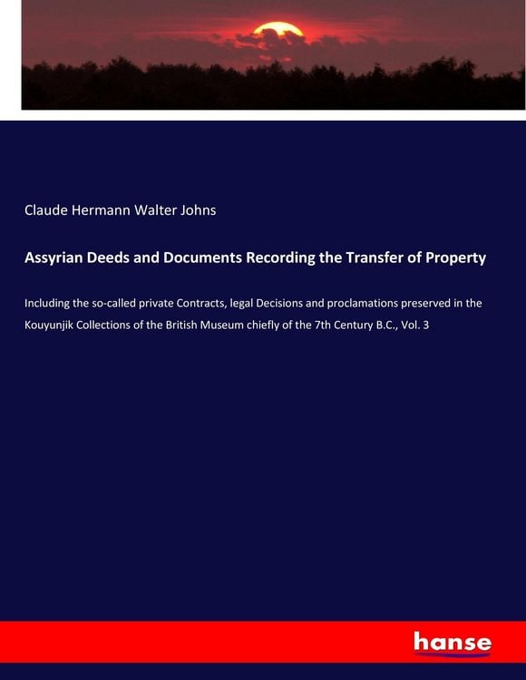 Produktbild: Assyrian Deeds and Documents Recording the Transfer of Property