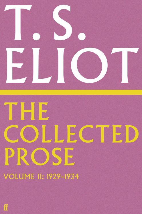 Produktbild: The Collected Prose of T.S. Eliot Volume 2