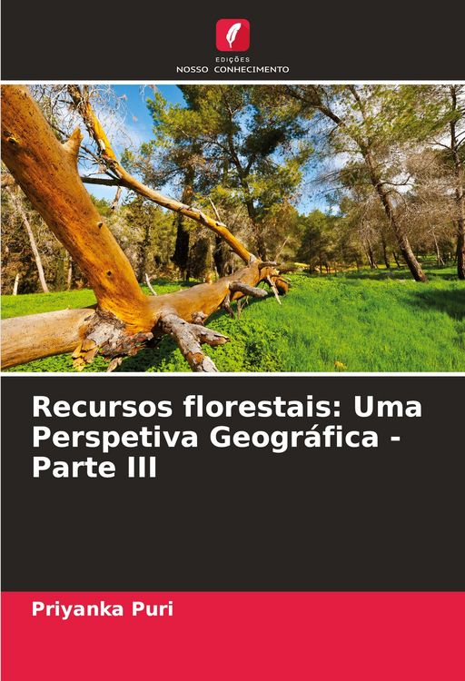 Produktbild: Recursos florestais: Uma Perspetiva Geogr&aacute;fica - Parte III