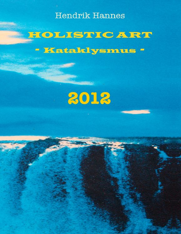 Produktbild: 2012 - Holistic Art - Kataklysmus