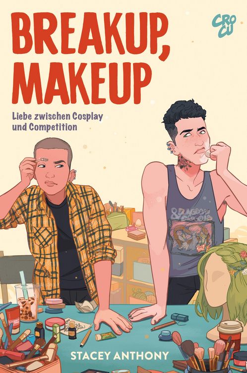 Produktbild: Breakup, Makeup - Liebe zwischen Cosplay und Competition