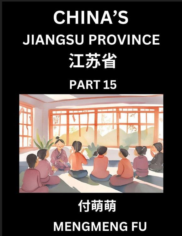 Produktbild: China's Jiangsu Province (Part 15)- Learn Chinese Characters, Words, Phrases with Chinese Names, Surnames and Geography