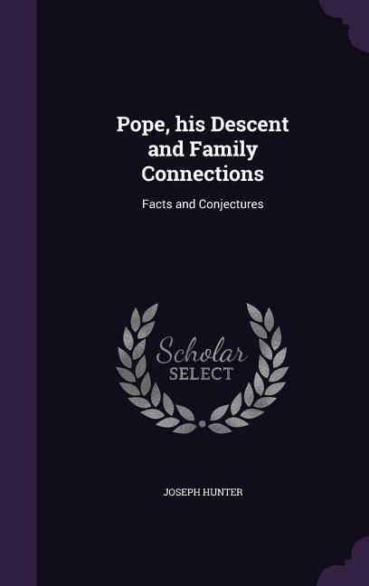 Produktbild: Pope, his Descent and Family Connections: Facts and Conjectures