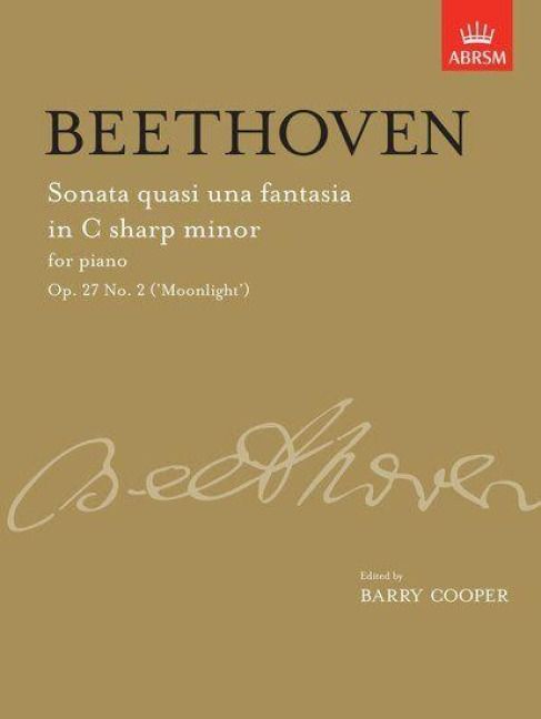 Produktbild: Sonata quasi una fantasia in C sharp minor, Op. 27 No. 2 ('Moonlight')