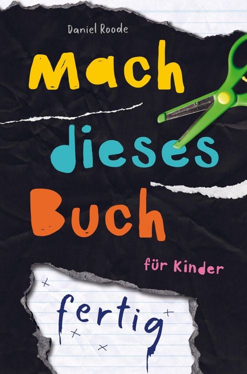 Produktbild: Mach dieses Buch fertig. Kreative Challenges f&uuml;r Kinder