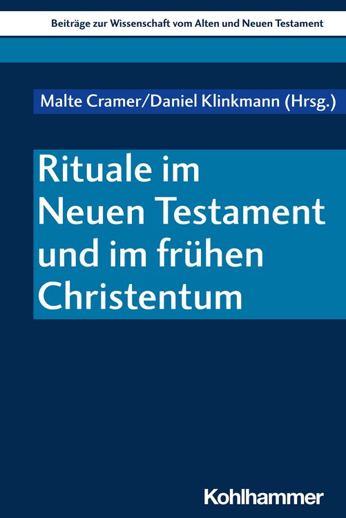 Produktbild: Rituale im Neuen Testament und im fr&uuml;hen Christentum