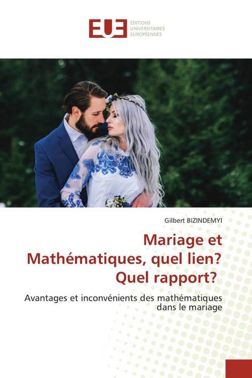 Produktbild: Mariage et Math&eacute;matiques, quel lien? Quel rapport?