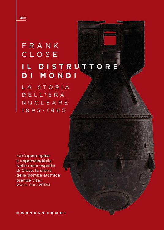 Produktbild: Il distruttore di mondi. La storia dell'era nucleare 1895-1965