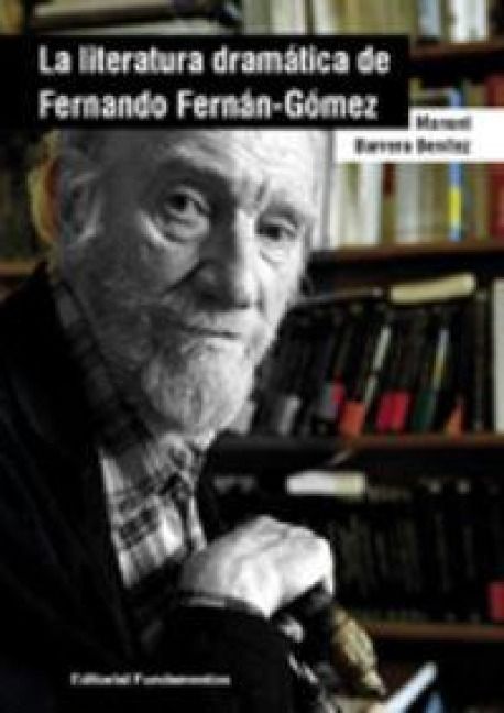 Produktbild: La literatura dram&aacute;tica de Fernando Fern&aacute;n G&oacute;mez