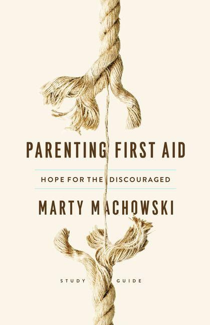 Produktbild: Parenting First Aid Study Guide - Hope for the Discouraged, Study Guide