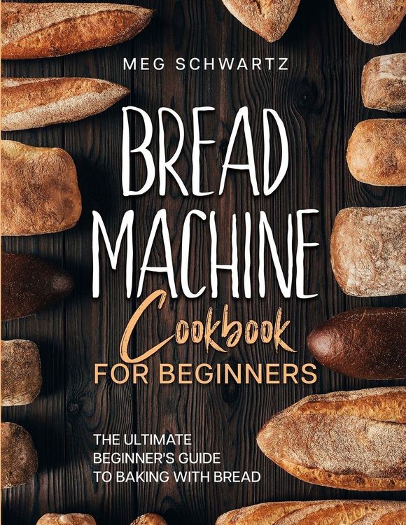 Produktbild: Bread Machine Cookbook For Beginners