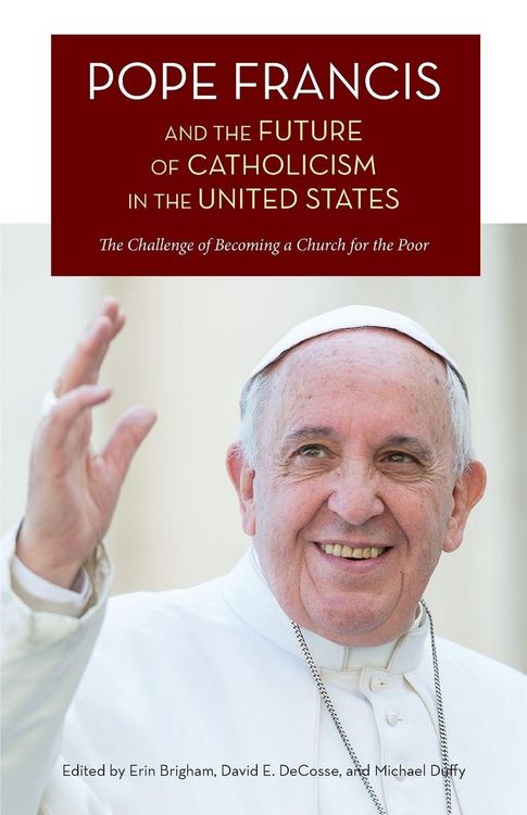 Produktbild: Pope Francis and the Future of Catholicism in the United States