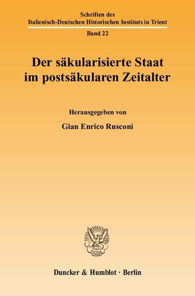 Produktbild: Der s&auml;kularisierte Staat im posts&auml;kularen Zeitalter.
