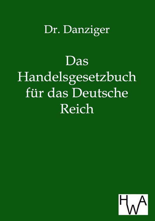 Produktbild: Das neue Handelsgesetzbuch f&uuml;r das Deutsche Reich