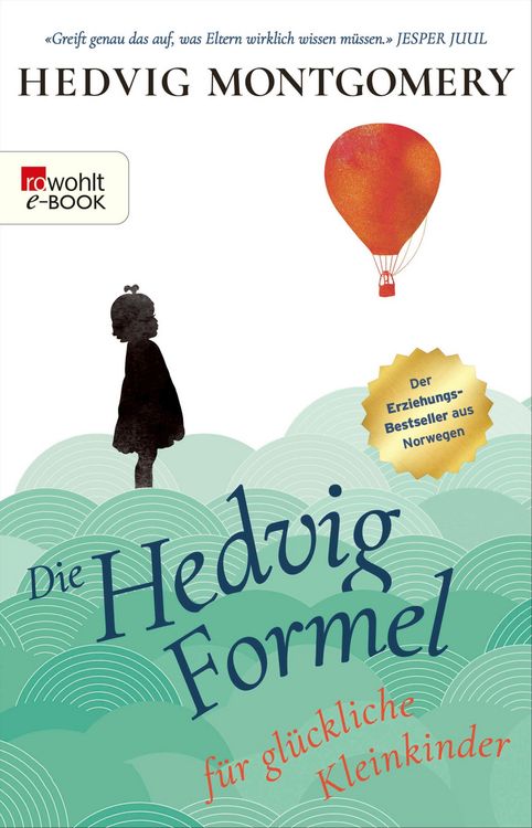 Produktbild: Die Hedvig-Formel f&uuml;r gl&uuml;ckliche Kleinkinder